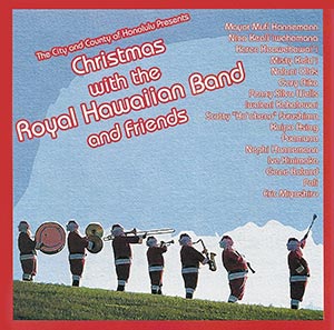 Christmas With the Royal Hawaiian Band and Friends